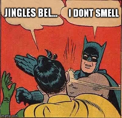 batman smells- funny christmas memes