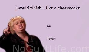 valentines day meme. Fat Amy. funny valentines day memes