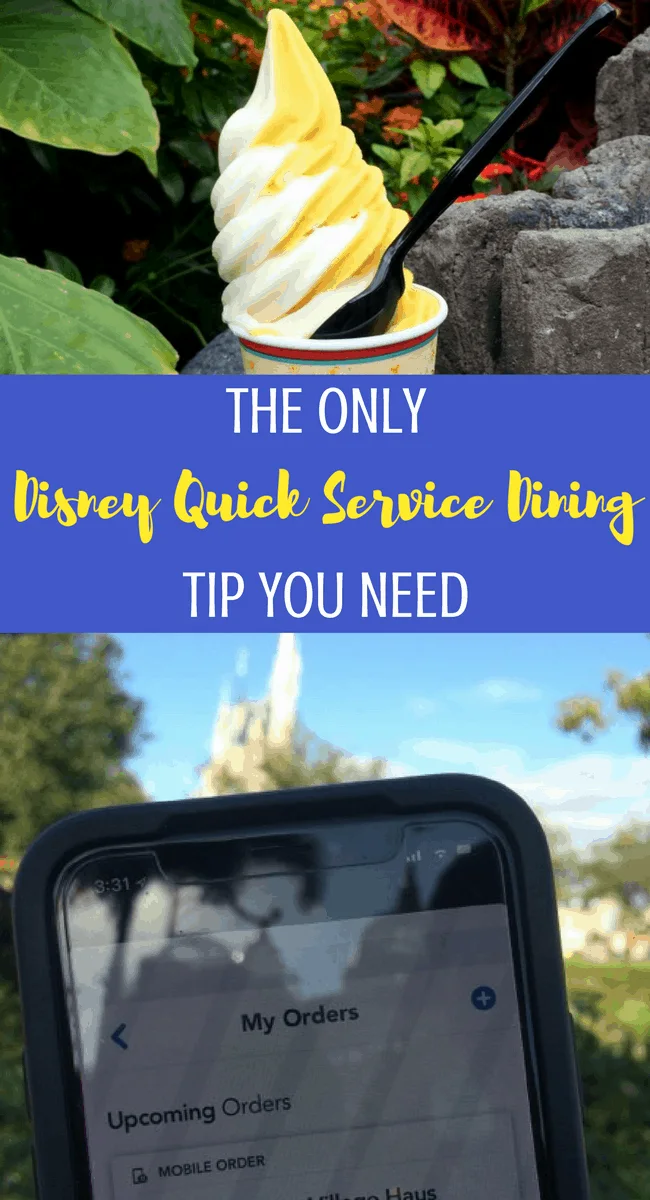 The Only Disney Quick Service Dining Tip you need: Utilize My Disney Experience Mobile Order for Dole Whips in minutes! #DisneyWorldTips #DisneyTips #DiningPlan #DisneyDining 