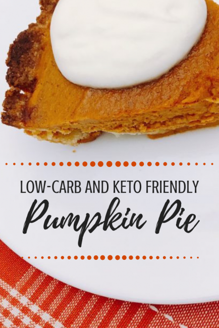 Low Carb and keto friendly pumpkin pie: perfect keto recipe for Thanksgiving & Christmas!