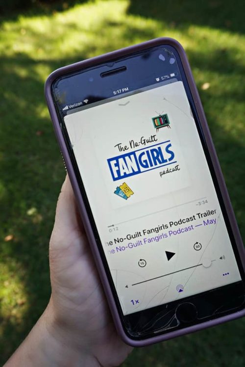 Podcast 101 How to start listening to Podcasts The No-Guilt Fangirls Podcast on a phone