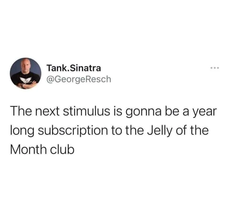 jelly of the month stimulus meme
