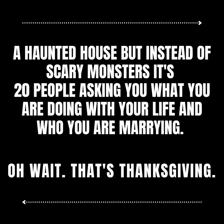 THANKSGIVING MEMES HAUNTED HOUSE 2022
