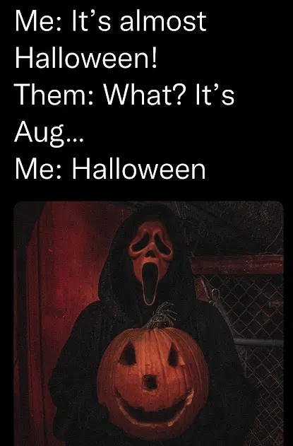 august funny halloween memes. spooky season memes.