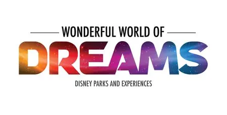 Wonderful World of Dreams. Disney Parks and Experiences. D23 Expo Livestream September 11 at 10:30 A.M. PT.