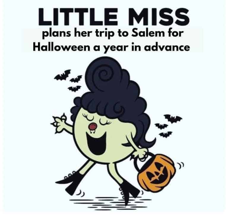 little miss memes for halloween: plans trip to salem a year in advance