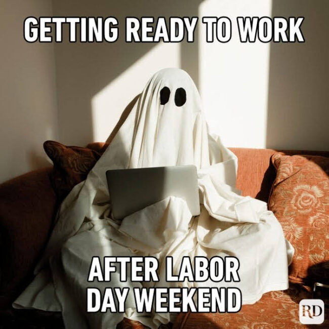 funny labor day memes ghost costume. Happy Labor Day memes