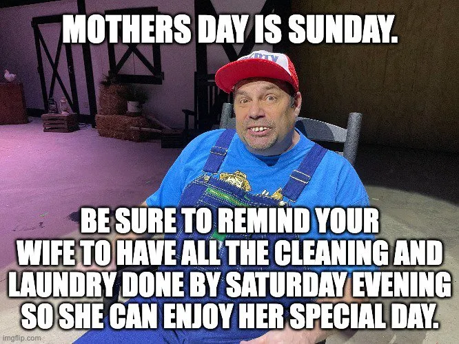 reminder for mothers day memes. 