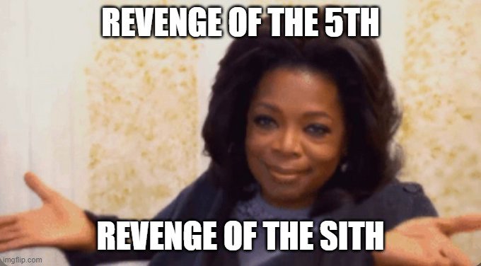 Star Wars memes Revenge of the fitfh meme with Oprah open hands.