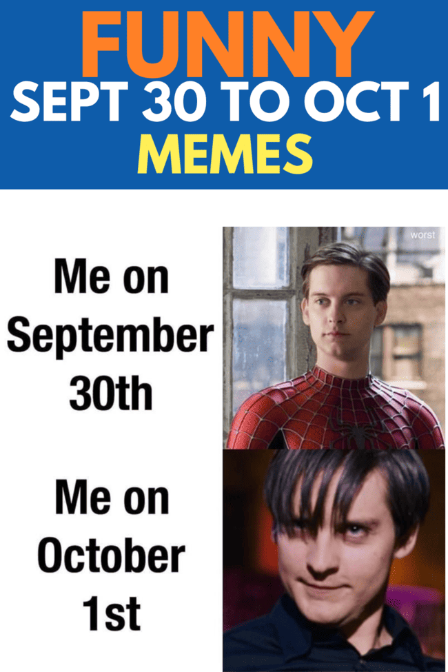 FUNNY SEPT 30 TO OCT 1 MEMES. 